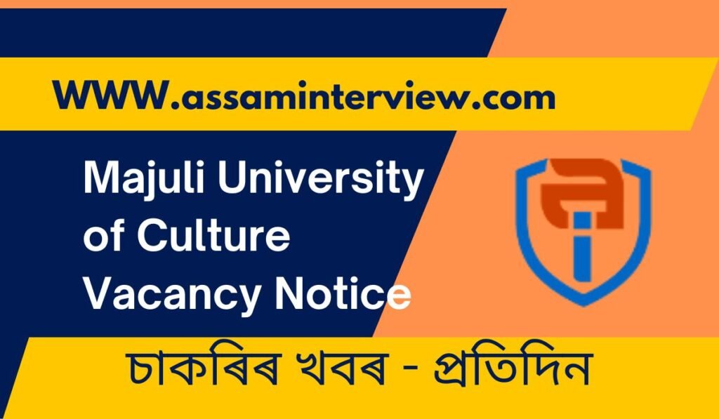 Majuli University of Culture Vacancy Notice